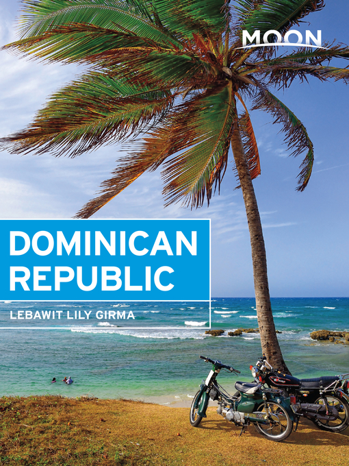 Title details for Moon Dominican Republic by Lebawit Lily Girma - Available